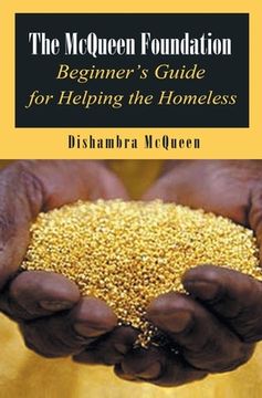 portada The McQueen Foundation Beginner's Guide for Helping the Homeless (en Inglés)