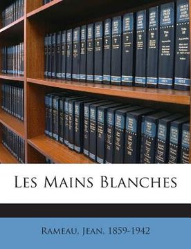 portada Les Mains Blanches (en Francés)