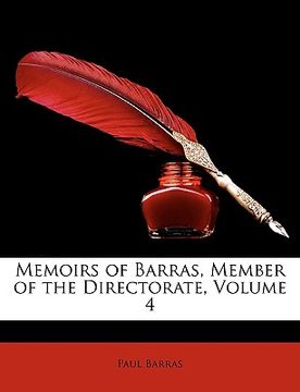 portada memoirs of barras, member of the directorate, volume 4 (en Inglés)