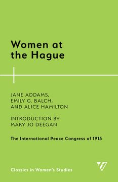 portada Women at the Hague: The International Peace Congress of 1915 (en Inglés)