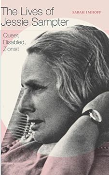 portada The Lives of Jessie Sampter: Queer, Disabled, Zionist (in English)