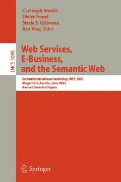 portada web services, e-business, and the semantic web: second international workshop, wes 2003, klagenfurt, austria, june 16-17, 2003, revised selected paper (in English)