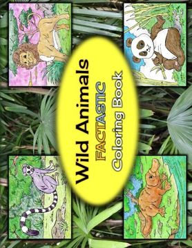 portada Wild Animals: Factastic Coloring Book (Factastic Coloring Books) (Volume 1)
