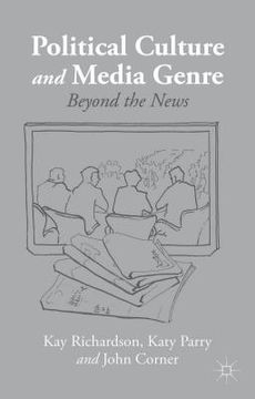 portada Political Culture and Media Genre: Beyond the News