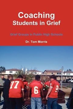 portada coaching students in grief: grief groups in public high schools (in English)