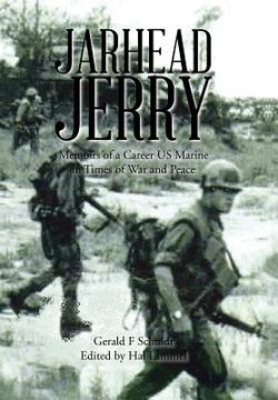 portada Jarhead Jerry: Memoirs of a Career US Marine in Times of War and Peace (en Inglés)