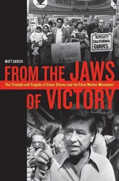 portada From the Jaws of Victory: The Triumph and Tragedy of Cesar Chavez and the Farm Worker Movement 