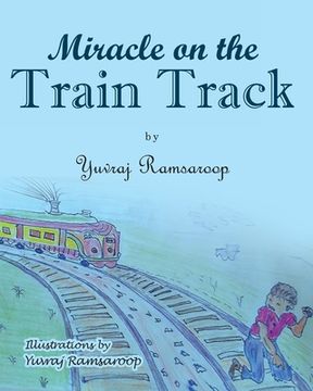 portada Miracle on the Train Track (in English)