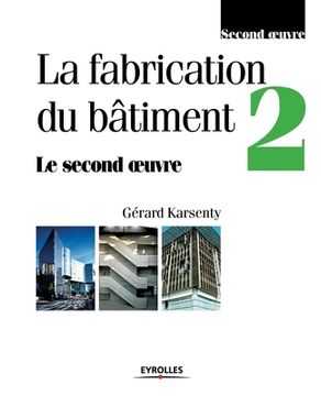 portada La fabrication du bâtiment - Tome 2 (en Francés)