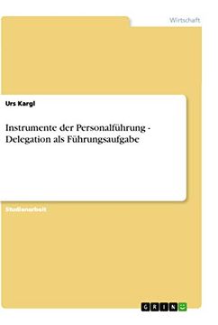 portada Instrumente der Personalfhrung Delegation als Fhrungsaufgabe (en Alemán)