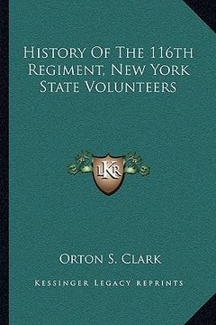portada history of the 116th regiment, new york state volunteers (en Inglés)