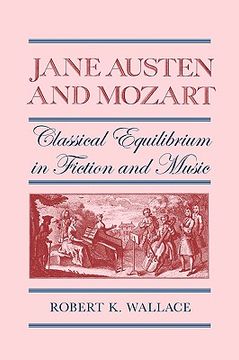 portada jane austen and mozart: classical equilibrium in fiction and music (en Inglés)