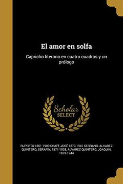 portada El Amor en Solfa: Capricho Literario en Cuatro Cuadros y un Prólogo