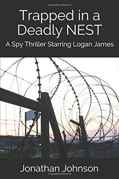 portada Trapped in a Deadly Nest: A spy Thriller Starring Logan James (en Inglés)