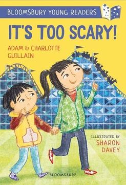 portada It's too Scary! A Bloomsbury Young Reader (Bloomsbury Young Readers) (in English)
