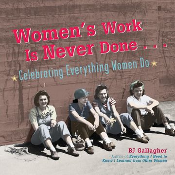 portada Women's Work is Never Done: Celebrating Everything Women do (en Inglés)