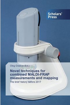 portada Novel techniques for combined MALDI-FRAP measurements and mapping (en Inglés)