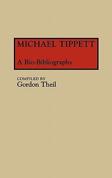 portada Michael Tippett: A Bio-Bibliography (in English)