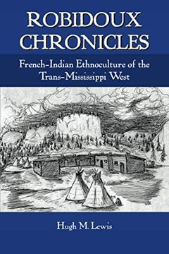 portada Robidoux Chronicles: French-Indian Ethnoculture of the Trans-Mississippi West (in English)