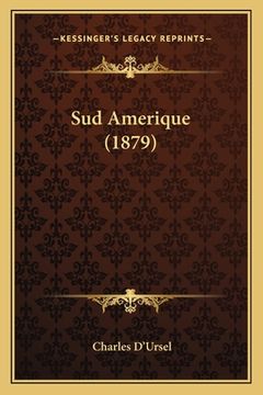 portada Sud Amerique (1879) (in French)