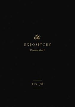 portada ESV Expository Commentary: Ezra-Job (Volume 4) (en Inglés)