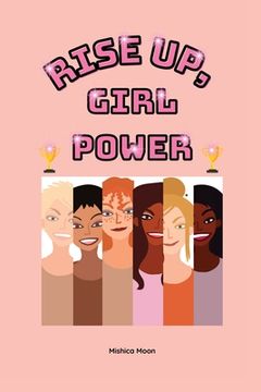 portada Rise Up, Girl Power: Embracing Greatness (en Inglés)