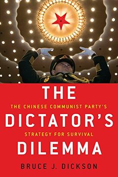 portada The Dictator's Dilemma: The Chinese Communist Party's Strategy for Survival (in English)