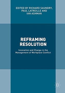 portada Reframing Resolution: Innovation and Change in the Management of Workplace Conflict