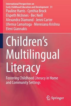 portada Children's Multilingual Literacy: Fostering Childhood Literacy in Home and Community Settings (en Inglés)