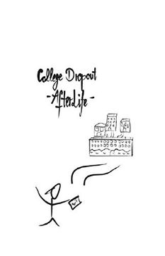 portada College Dropout: - Afterlife - (en Inglés)
