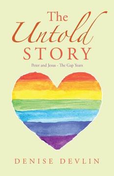portada The Untold Story: Peter and Jesus - the Gap Years (en Inglés)