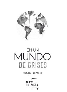 portada En un Mundo de Grises (in Spanish)