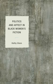 portada Politics and Affect in Black Women's Fiction (en Inglés)