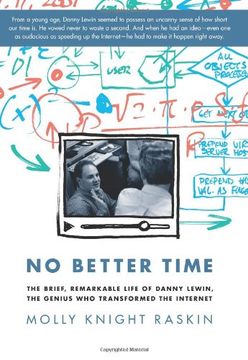 portada no better time: the brief, remarkable life of danny lewin, the genius who transformed the internet (in English)