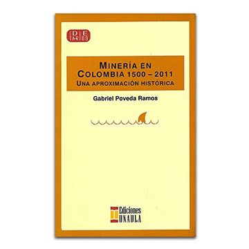 portada Minería en Colombia 1500 - 2011