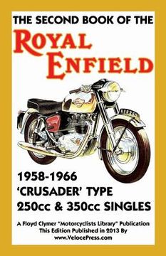 portada Second Book of the Royal Enfield 1958-1966 Crusader Type 250cc & 350cc Singles (en Inglés)
