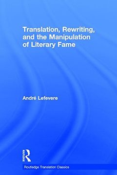 portada Translation, Rewriting, and the Manipulation of Literary Fame (in English)
