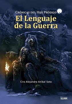 portada Crónicas del Hijo Pródigo: El Lenguaje de la Guerra (in Spanish)