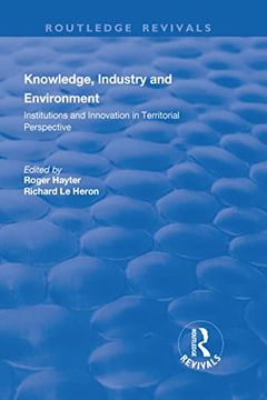 portada Knowledge, Industry and Environment: Institutions and Innovation in Territorial Perspective (Routledge Revivals) (en Inglés)