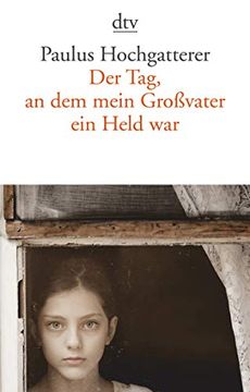 portada Der Tag, an dem Mein Großvater ein Held War: Erzählung (in German)