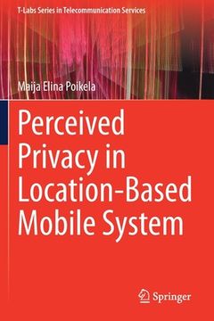 portada Perceived Privacy in Location-Based Mobile System (en Inglés)