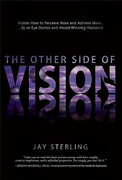 portada The Other Side of Vision: Master how to Perceive More and Achieve More (en Inglés)