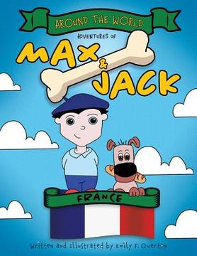 portada Around the World Adventures of Max and Jack: France (en Inglés)