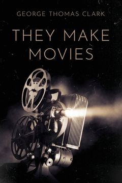 portada They Make Movies (en Inglés)