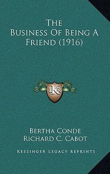 portada the business of being a friend (1916) (in English)