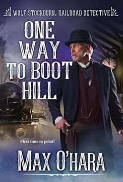 portada One way to Boot Hill (Wolf Stockburn, Railroad Detective) (en Inglés)