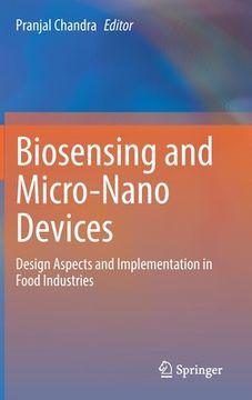 portada Biosensing and Micro-Nano Devices: Design Aspects and Implementation in Food Industries (en Inglés)