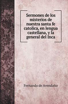 portada Sermones de los Misterios de Nuestra Santa fe Catolica, en Lengua Castellana, y la General del Inca (Religious Books)