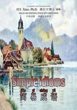 portada Simple Idioms (Simplified Chinese): 05 Hanyu Pinyin Paperback B&w