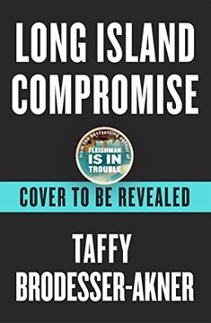 portada Long Island Compromise: Taffy Brodesser-Akner (en Inglés)
